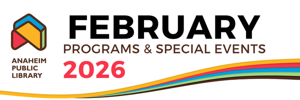 Anaheim Public Library - September 2025 Banner