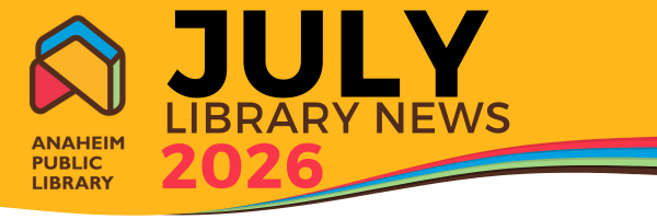 Anaheim Public Library - September 2025 Banner