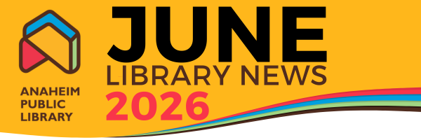 Anaheim Public Library - September 2025 Banner